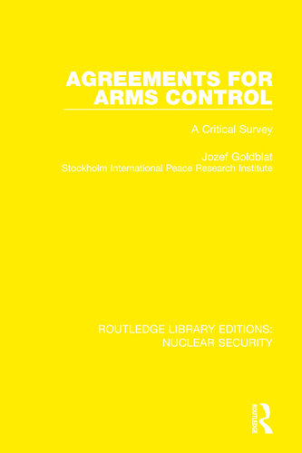 Agreements for Arms Control: A Critical Survey