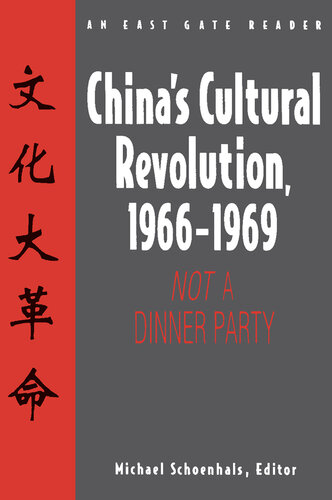 China's Cultural Revolution, 1966-69: Not a Dinner Party