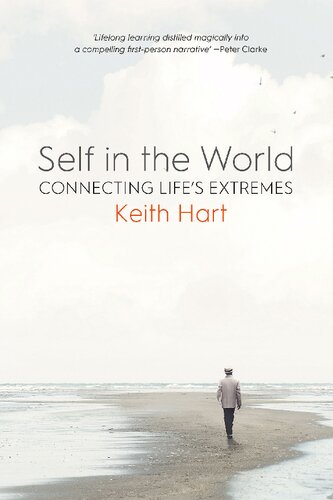 Self in the World: Connecting Life's Extremes