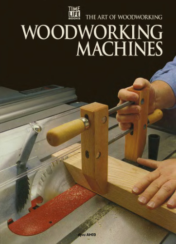 Art of Woodworking - Woodworking Machines