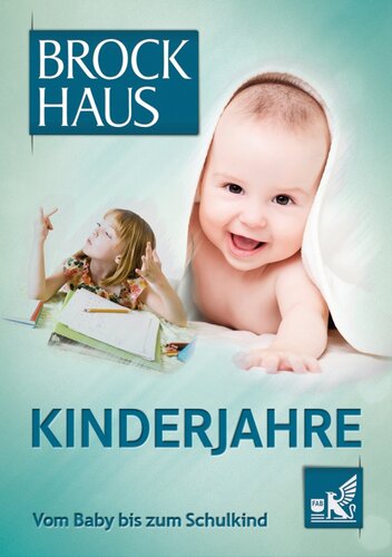 Kinderjahre · Vom Baby bis zum Schulkind