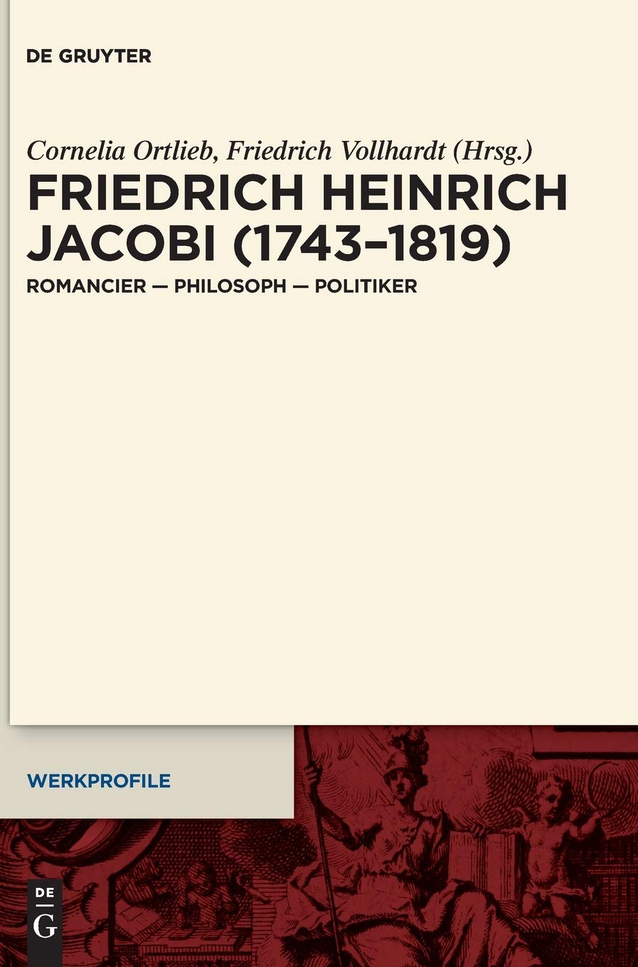 Friedrich Heinrich Jacobi (17431819): Romancier Philosoph Politiker