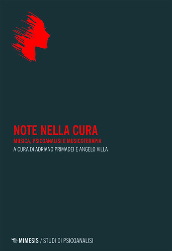 Note nella cura. Musica, psicoanalisi e musicoterapia