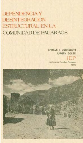 Dependencia y desintegración estructural en la comunidad de Pacaraos (Lima)