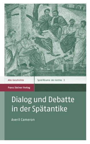 Dialog und Debatte in der Spätantike