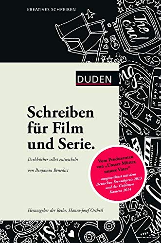 Kreatives Schreiben - Schreiben für Film und Serie: Drehbücher selbst entwickeln