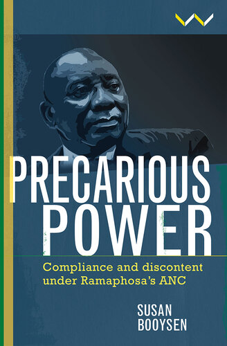 Precarious Power: Compliance and Discontent Under Ramaphosa’s ANC