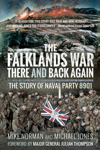 The Falklands War: there and back again : the story of Naval Party 8901