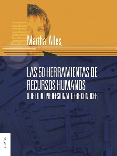 50 herramientas de recursos humanos que todo profesional debe conocer (Spanish Edition)