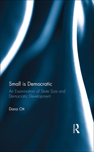 Small Is Democratic: An Examination of State Size and Democratic Development