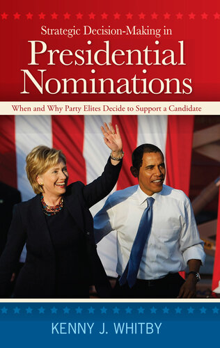 Strategic Decision-Making in Presidential Nominations: When and Why Party Elites Decide to Support a Candidate