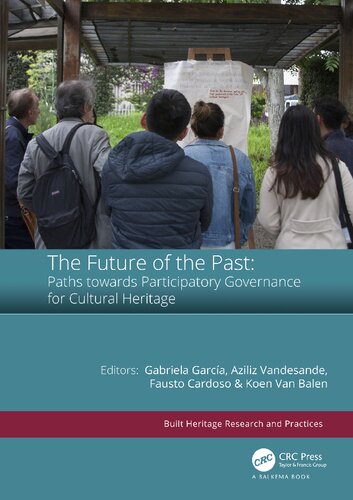 the FUTURE OF THE PAST : paths towards participatory governance for cultural.