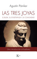 Las tres joyas: El Buda, su enseñanza y la comunidad