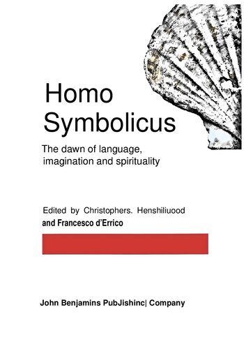 Homo symbolicus : the dawn of language, imagination and spirituality