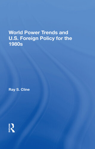 World Power Trends and U.S. Foreign Policy for the 1980s