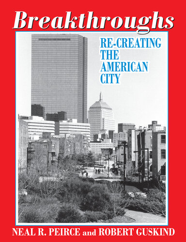 Breakthroughs: Re-Creating the American City