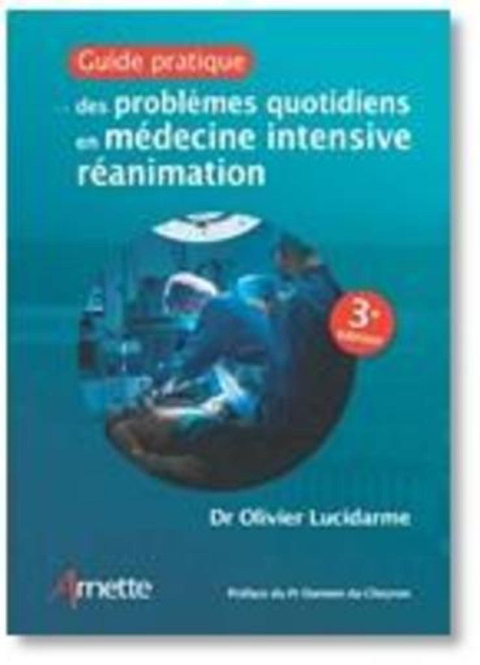 Guide pratique des problèmes quotidiens en médecine intensive réanimation