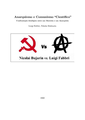 Anarquismo e comunismo científico: confrontação ideológica entre um marxista e um anarquista