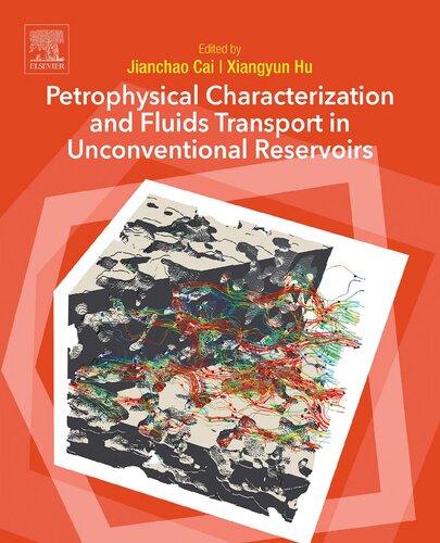 Petrophysical Characterization and Fluids Transport in Unconventional Reservoirs