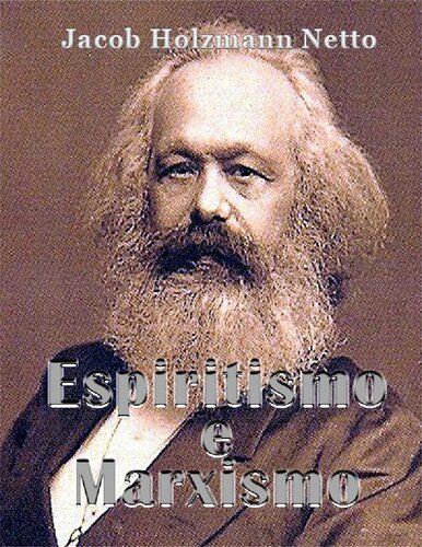 Espiritismo e Marxismo