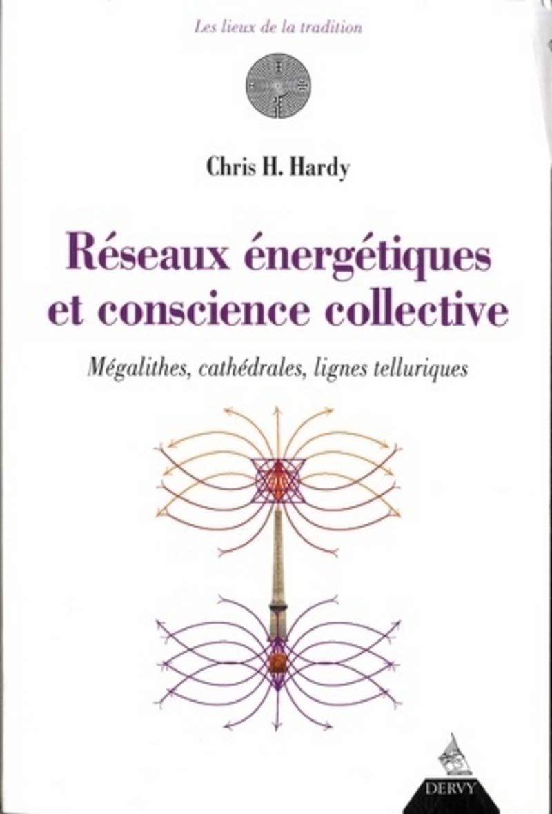 Réseaux énergétiques et conscience collective (French Edition)