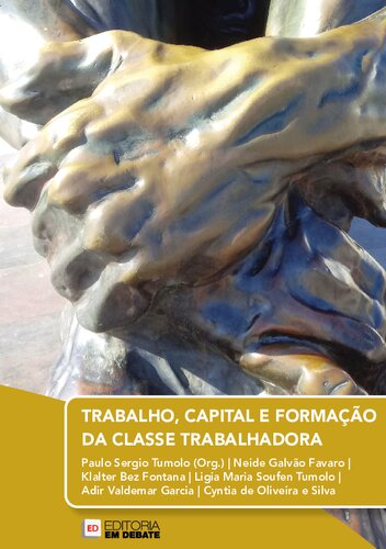 Trabalho, capital e formação da classe trabalhadora proletária