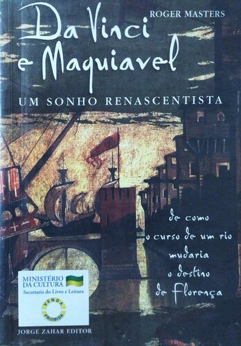 Da Vinci e Maquiavel - Um sonho renascentista