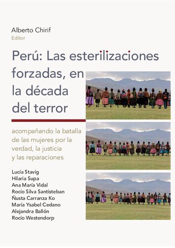 Perú: Las esterilizaciones forzadas, en la década del terror. Acompañando la batalla de las mujeres por la verdad, la justicia y las reparaciones