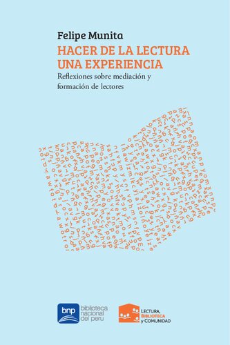 Hacer de la lectura una experiencia: reflexiones sobre mediación y formación de lectores