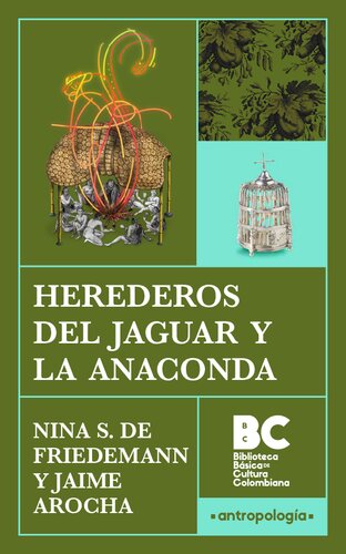 Herederos del jaguar y la anaconda