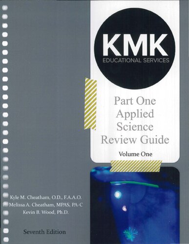 National Board of Examiners in Optometry (NBEO) Part One (Applied Science) - KMK Board Review Guide (2014), Vol. 1