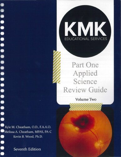 National Board of Examiners in Optometry (NBEO) Part One (Applied Science) - KMK Board Review Guide (2014), Vol. 2