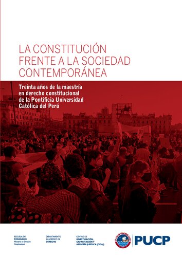 La Constitución frente a la sociedad contemporánea. Treinta años de la Maestría en Derecho Constitucional de la Pontificia Universidad Católica del Perú