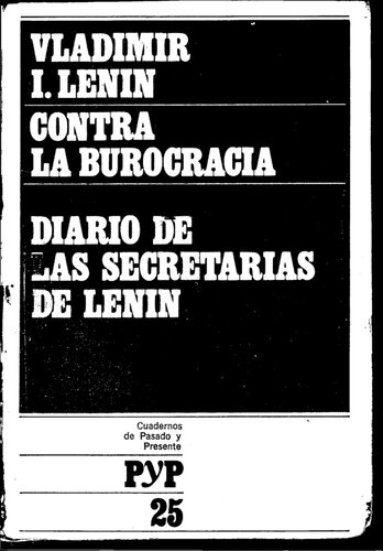 Contra la burocracia / Diario de las secretarias de Lenin