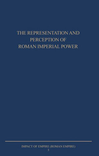 The Representation and Perception of Roman Imperial Power