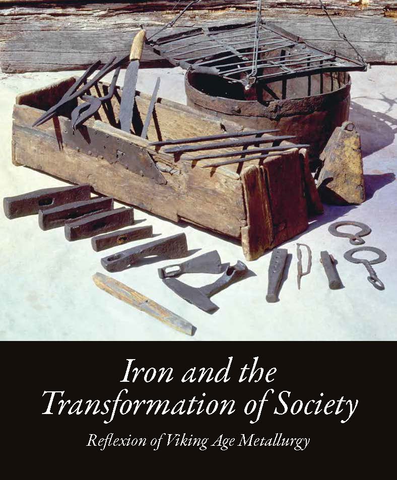 Iron and the Transformation of Society.Reflexion of Viking Age Metallurgy