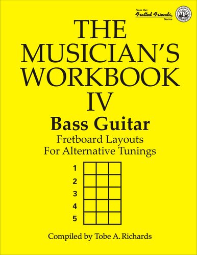 The Musician's Workbook 4. Fretboard Layouts For Alternative Tunings.