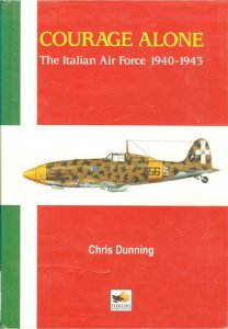 Courage Alone: The Italian Air Force, 1940–1943