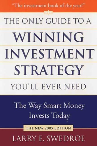 The Only Guide to a Winning Investment Strategy You'll Ever Need: The Way Smart Money Invests Today