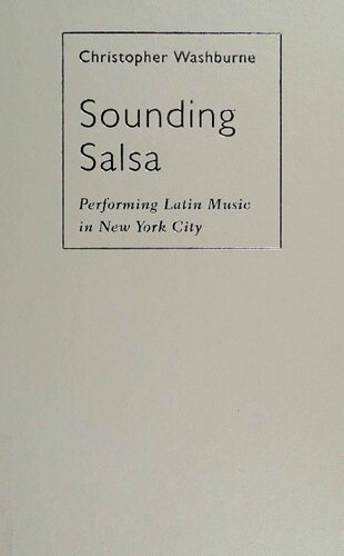 Sounding Salsa: Performing Latin Music in New York City