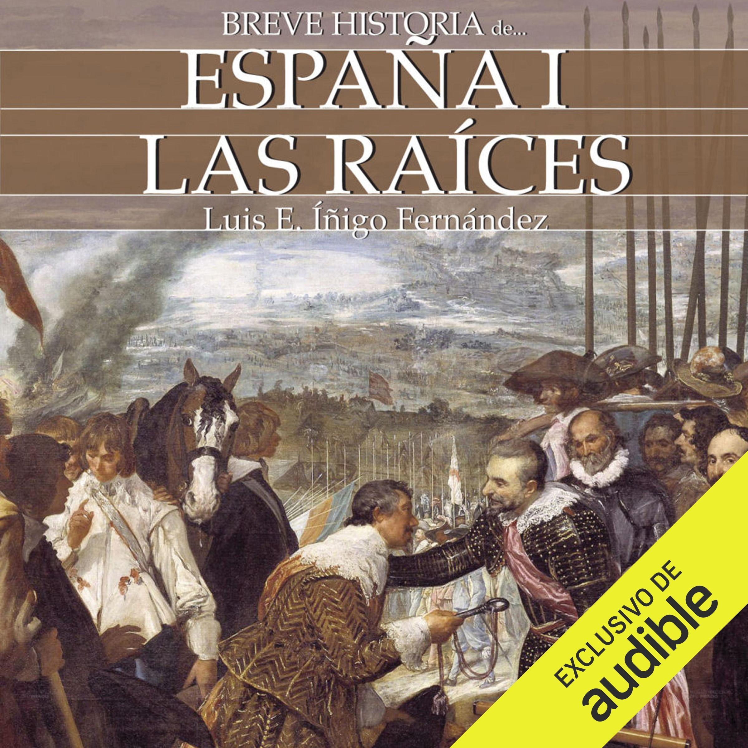 Breve historia de España I: Las Raíces