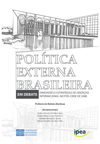 Política externa brasileira em debate : dimensões e estratégias de inserção internacional no pós-crise de 2008