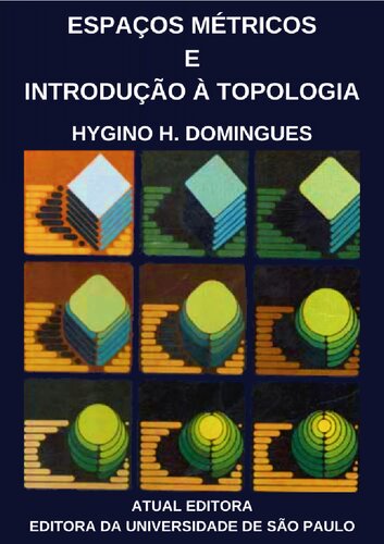 Espaços Métricos e Introdução à Topologia