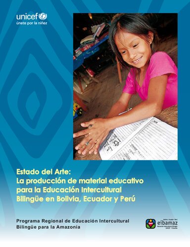 Estado del Arte: La Producción de Material Educativo para la Educación Intercultural Bilingüe en Bolivia, Ecuador y Perú