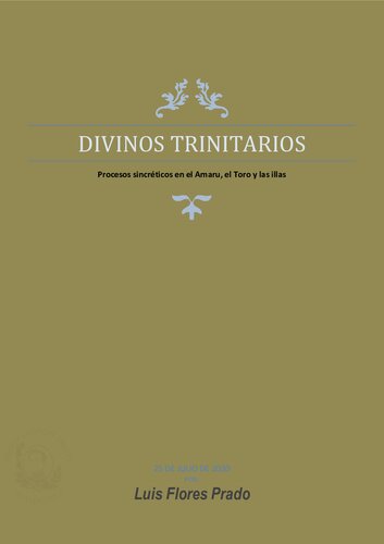 Divinos trinitarios: Procesos sincréticos en el Amaru, el Toro y las illas