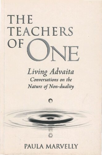 The Teachers of One. Living Advaita. Conversations on the Nature of Non-Duality