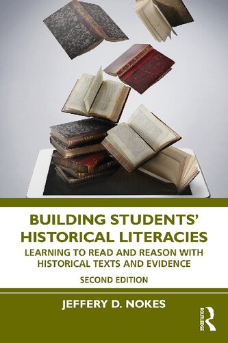 Building Students' Historical Literacies: Learning to Read and Reason with Historical Texts and Evidence