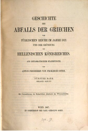 Geschichte des Abfalls der Griechen vom Türkischen Reiche im Jahre 1821 und der Gründung des Hellenischen Königreiches