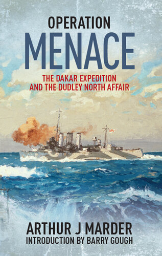 Operation Menace : The Dakar Expedition and the Dudley North Affair.