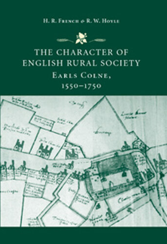 The Character of English Rural Society: Earls Colne, 1550-1750